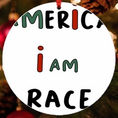 America  I Am Race Uv Print Acrylic Ornament Round